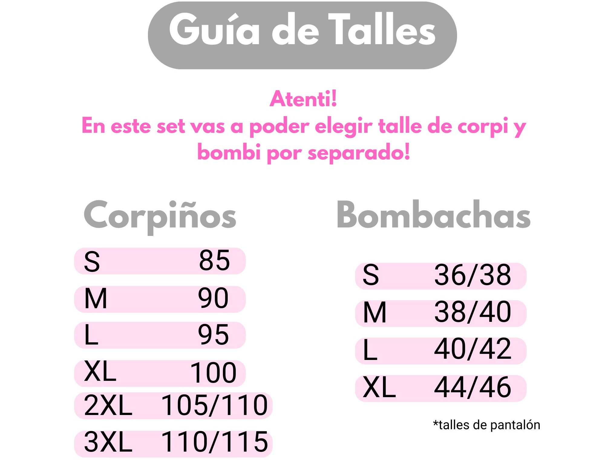 Guia de Talles : en este set vas a poder elegir por separado talle de corpi&ntilde;o y bombacha para una mayor comodidad!